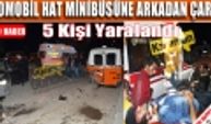 Üniversite yolu KYK önünde meydana gelen trafik kazasında 5 kişi yaralandı