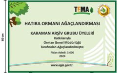 Karaman’a 3 Bin 600 Fidanlık Hatıra Ormanı Kazandırıldı