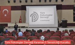 “Bilimin Gücüyle Kamu Yararına” Sloganıyla Türk Psikologlar Derneğinin Karaman Temsilciliği Açıldı