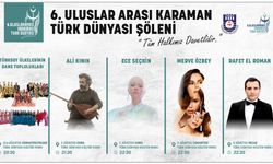6. Uluslararası Karaman Türk Dünyası Şöleni Başlıyor