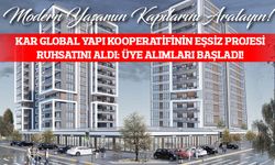 Kar Global Yapı Kooperatifinin Eşsiz Projesi Ruhsatını Aldı: Üye Alımları Başladı!