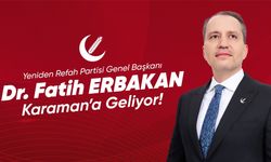 Fatih Erbakan, Karaman’a Geliyor