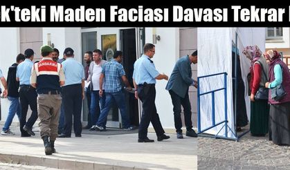 Ermenek'teki Maden Faciası Davası Tekrar Başladı