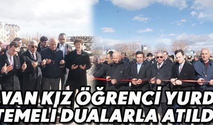 ELVAN KIZ ÖĞRENCİ YURDU TEMELİ DUALARLA ATILDI
