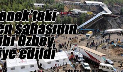 Ermenek’teki maden sahasının sahibi Özbey, tahliye edildi