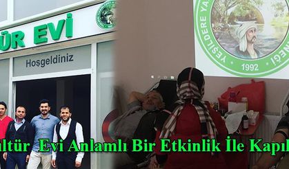 İbrala Kültür  Evi Anlamlı Bir Etkinlik İle Kapılarını Açtı