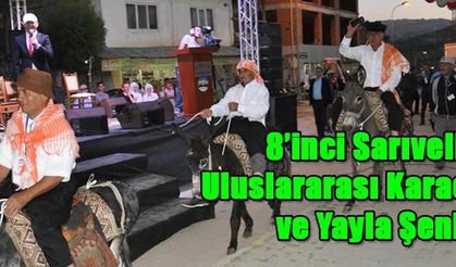 8’inci Sarıveliler Uluslararası Karacaoğlan ve Yayla Şenliği