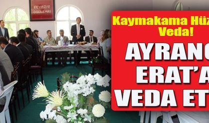Ayrancı, Kaymakamına Veda Etti