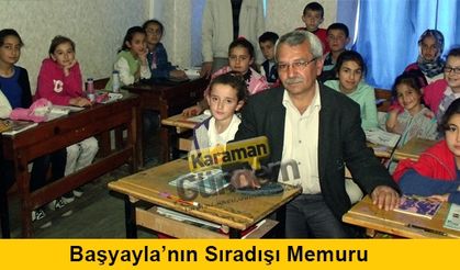 Başyayla’nın Sıradışı Memuru