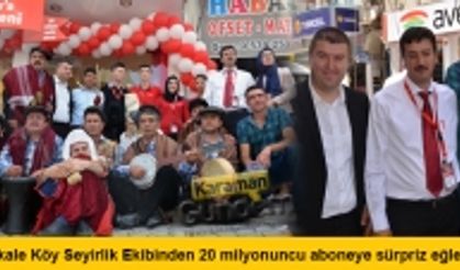 Taşkale Köy Seyirlik Ekibinden 20 milyonuncu aboneye sürpriz eğlence