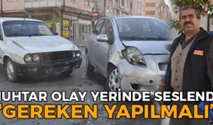 Muhtar Ünüvar Olay Yerinde Seslendi: “Gereken Yapılmalı”