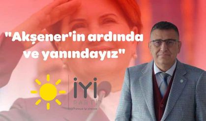 İYİ Parti İl Başkanlarından Ortak Açıklama: “Akşener'in Ardında ve Yanındayız”