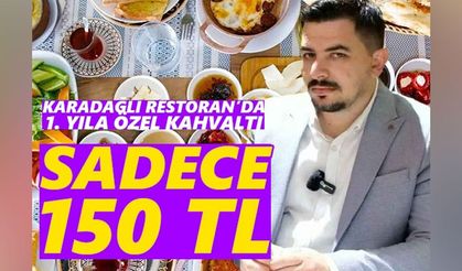 Karadağlı Restoran'da Açık Büfe Kahvaltı Sadece 150 TL