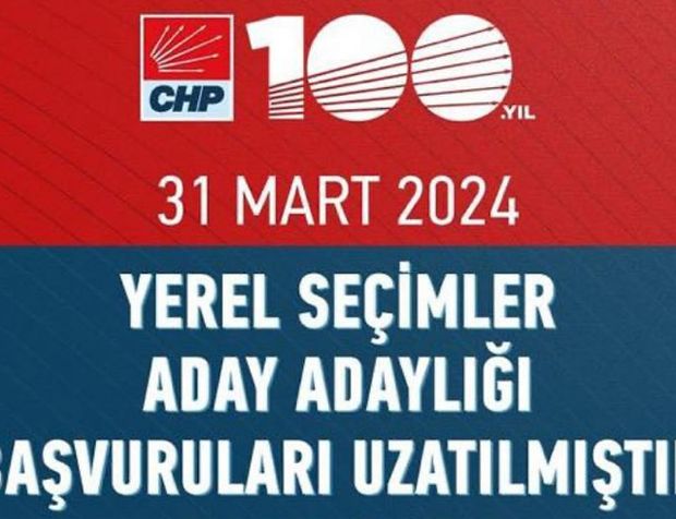 CHP'de Başvurular Uzatıldı!