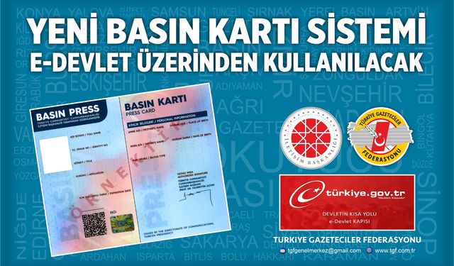 Yeni Basın Kartı Sistemi E-Devlet Üzerinden Kullanılacak