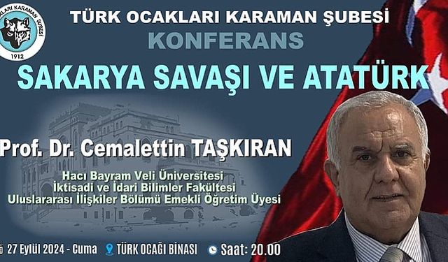 'Sakarya Savaşı ve Atatürk' Konferansı Bugün Düzenlenecek