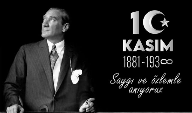 Vali Çiçekli’nin “10 Kasım Atatürk’ü Anma Günü” Mesajı