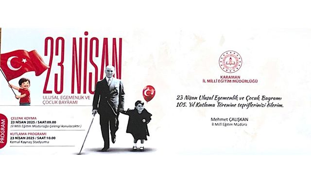 Karaman İl Milli Eğitim Müdürlüğü’nden 23 Nisan Daveti