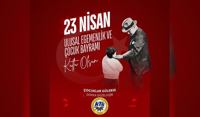 Karaman Ticaret ve Sanayi Odası'ndan 23 Nisan Mesajı