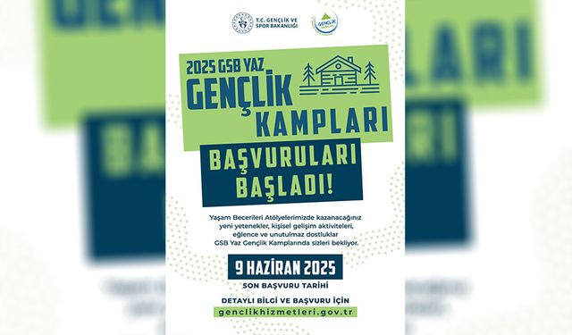 2025 GSB YAZ GENÇLİK KAMPLARI İÇİN BAŞVURULAR BAŞLADI