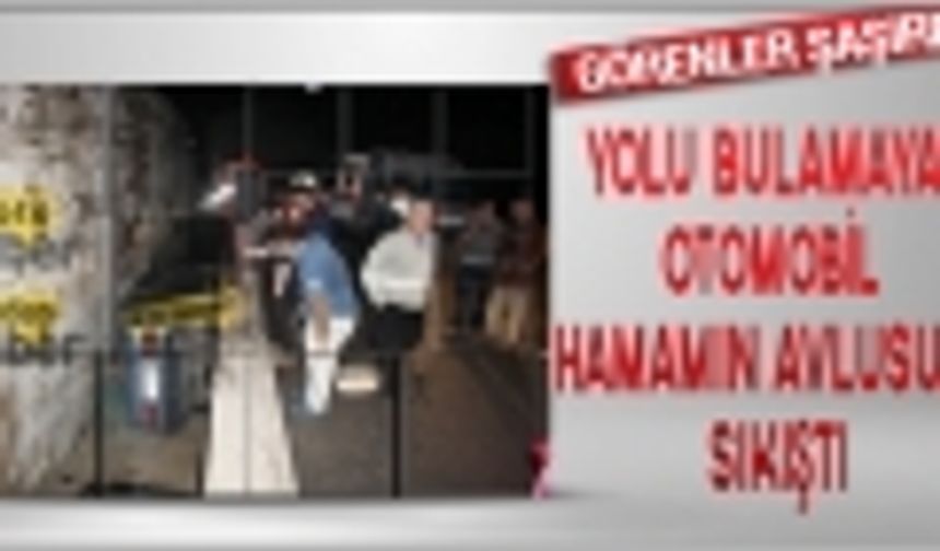 Otomobil Hamamla Avlu Arasında Sıkıştı