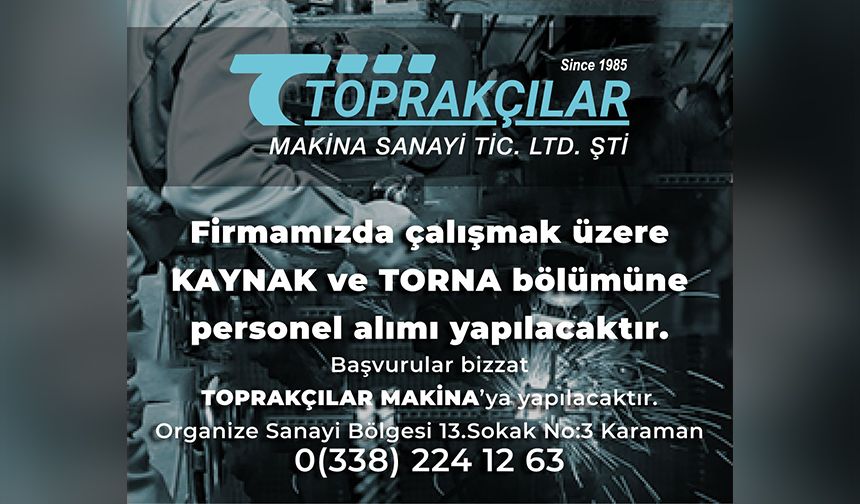 Kaynak ve Torna Bölümünde Çalışacak Personel Aranıyor!