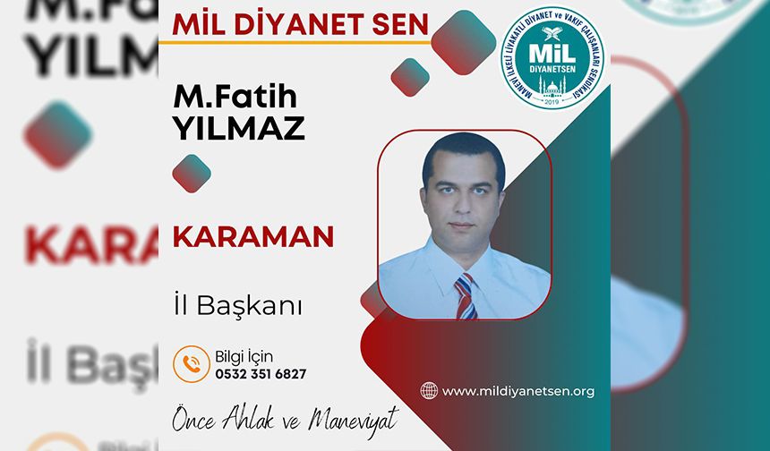 Mil-Diyanet Sen Karaman İl Başkanlığında Görev Değişikliği