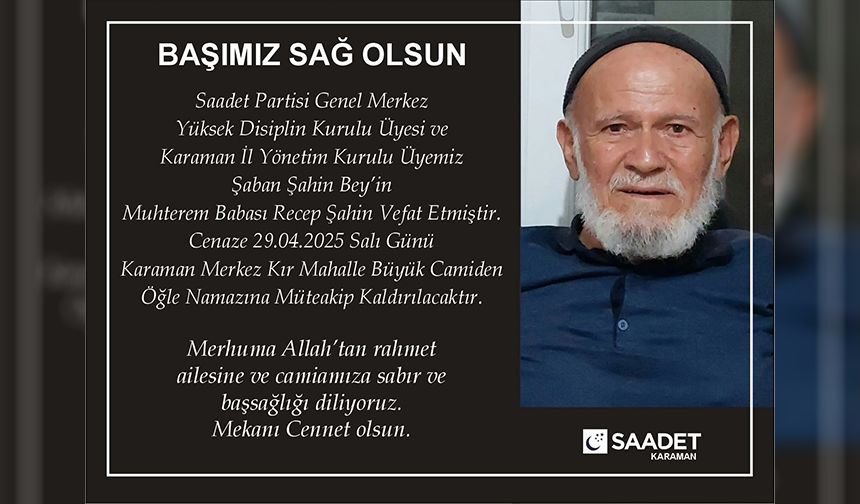Saadet Partisi Karaman İl Başkanı Yasin Koz'dan Başsağlığı Mesajı